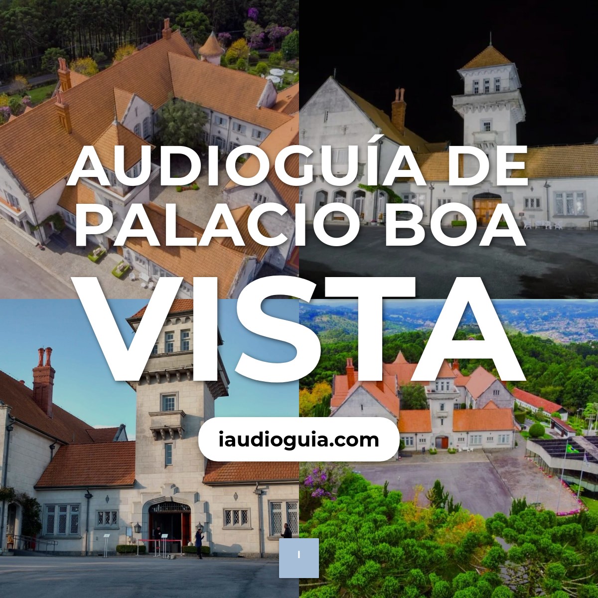Audioguía de Palacio Boa Vista
