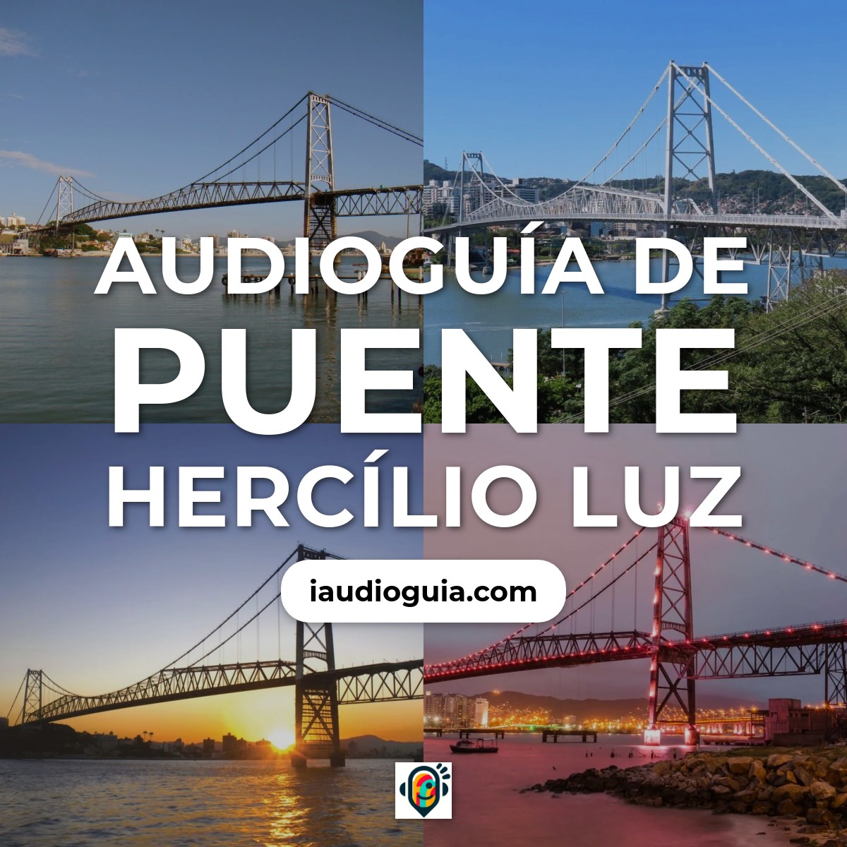 Audioguía de Hercilio Luz Bridge