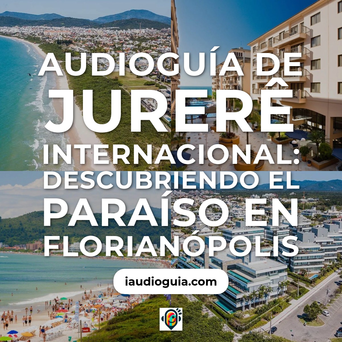 Audioguía de Jurere Internacional