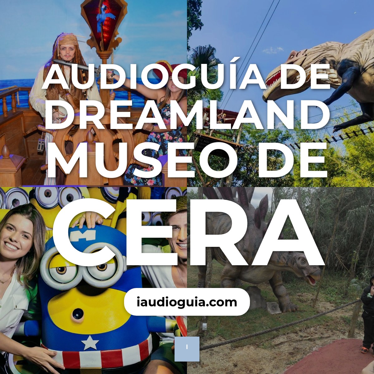 Audioguía de Dreamland Museu Cera