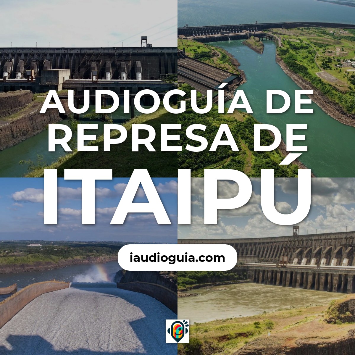 Audioguía de Represa Itaipu
