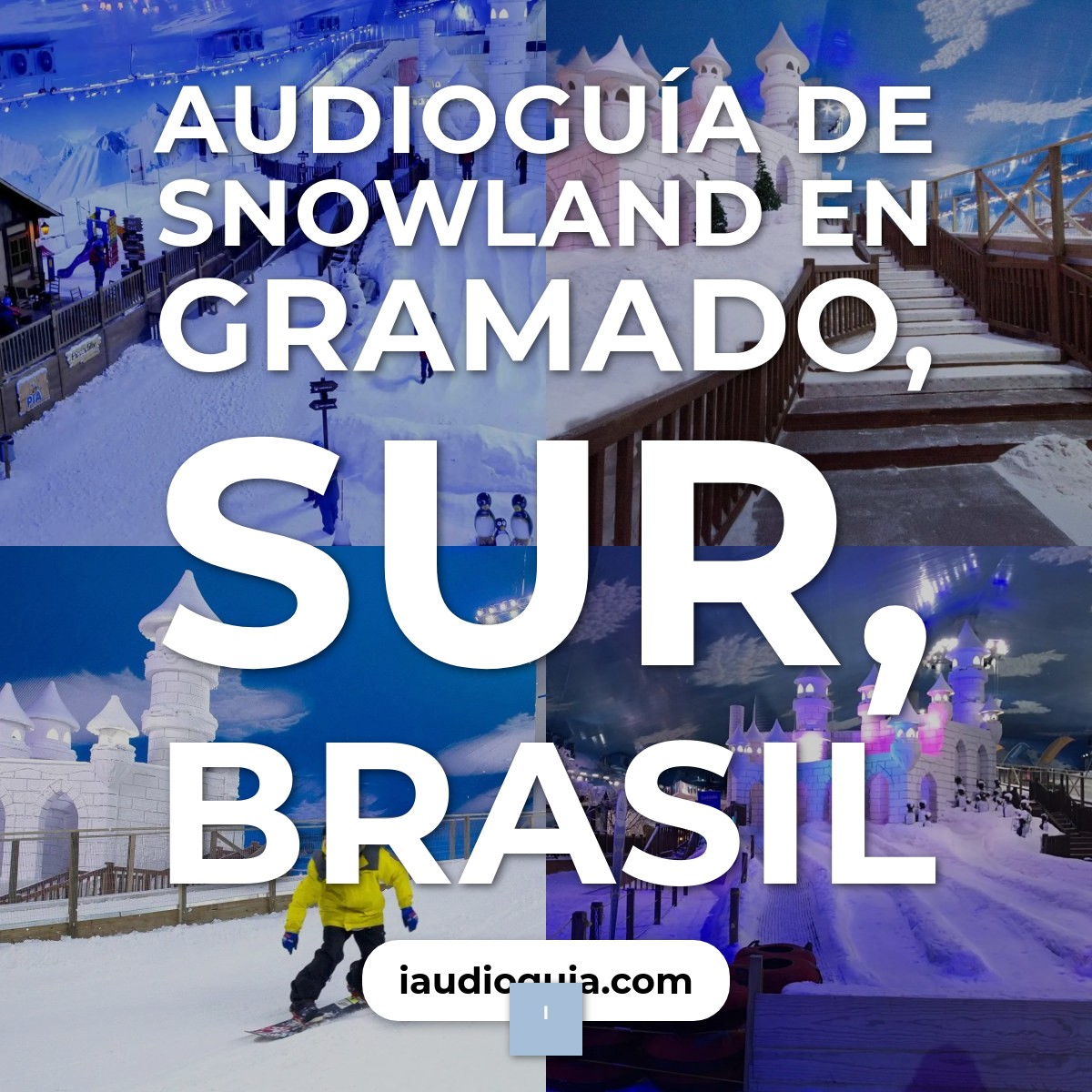 Audioguía de Snowland