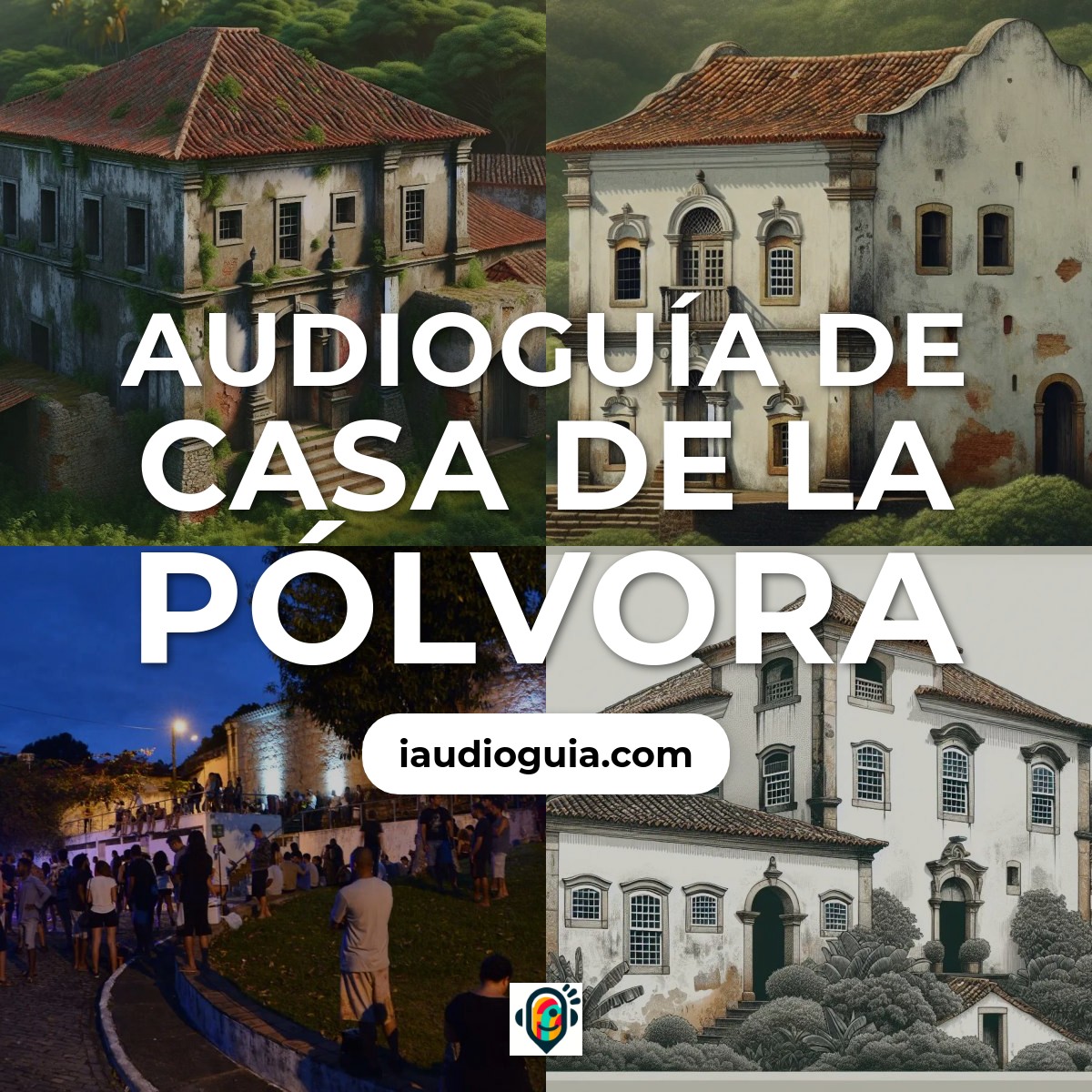 Audioguía de Casa Polvora