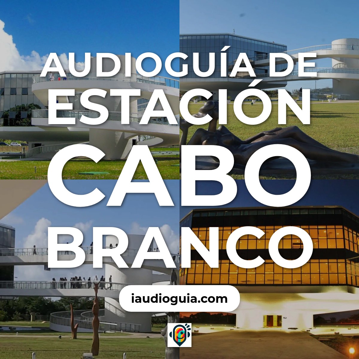 Audioguía de Estacao Cabo Branco Ciencia Cultura Arte