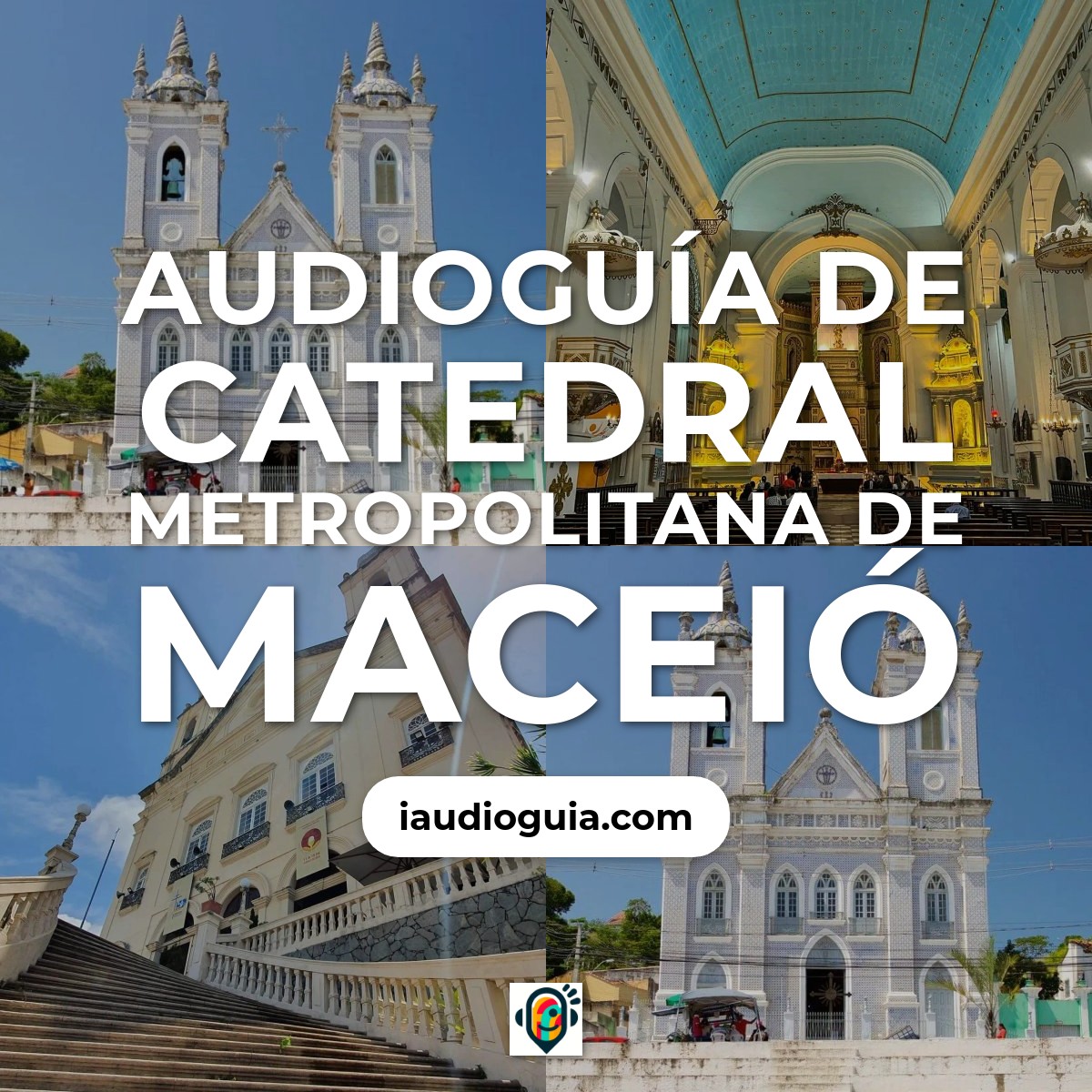 Audioguía de Catedral Metropolitana