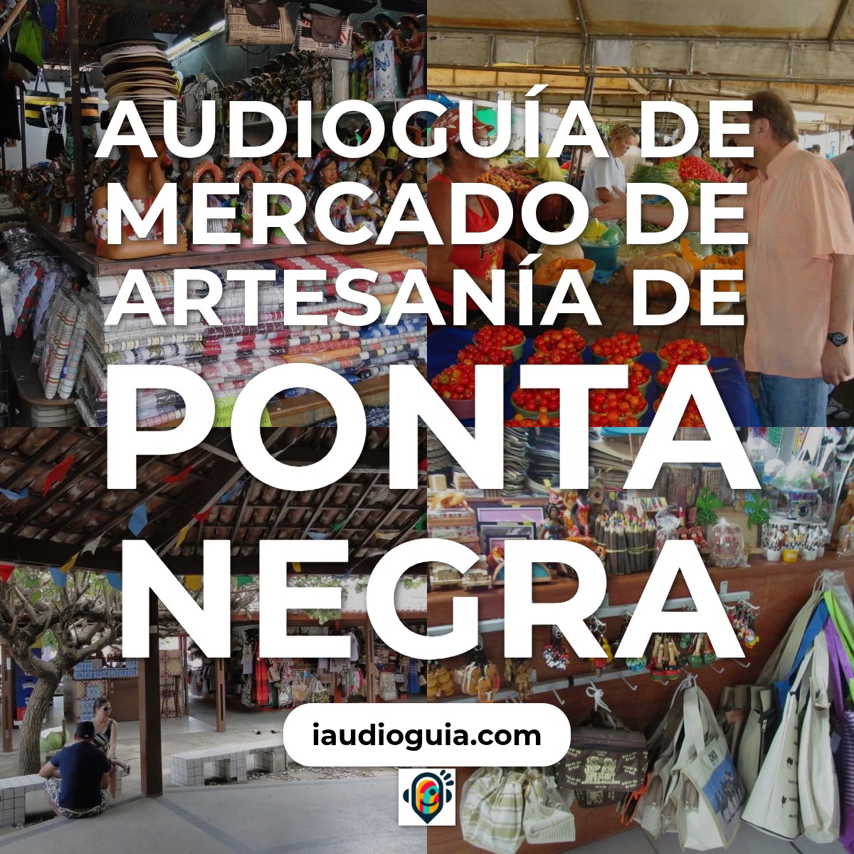 Audioguía de Mercado Artesanato Ponta Negra