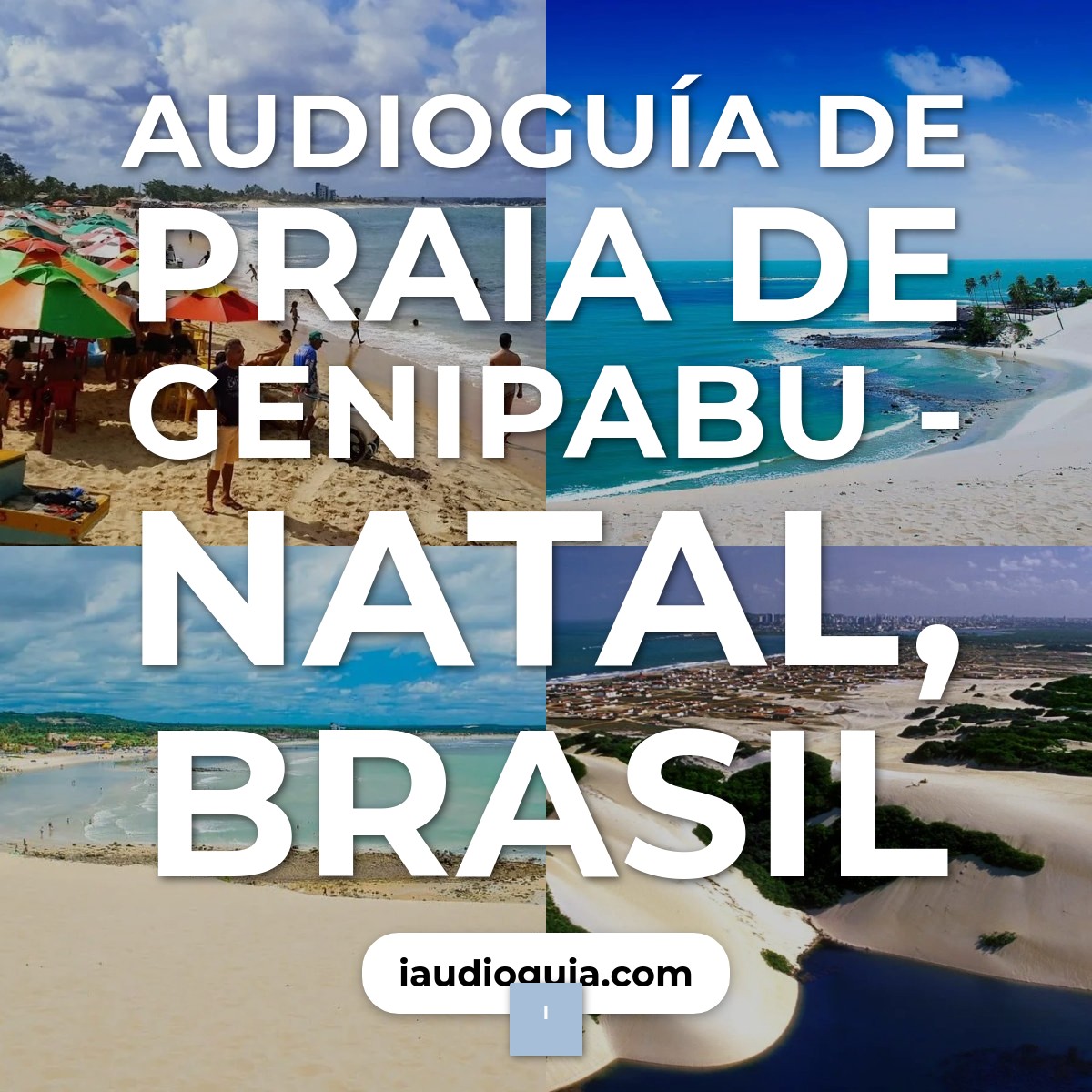 Audioguía de Praia Genipabu