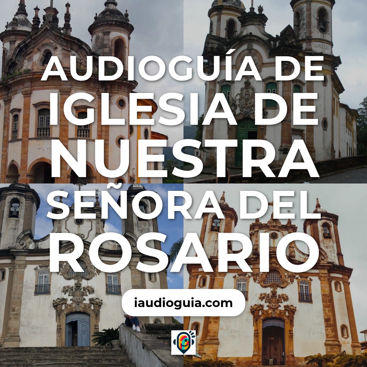 Audioguía de Iglesia Nuestra Senora Del Rosario