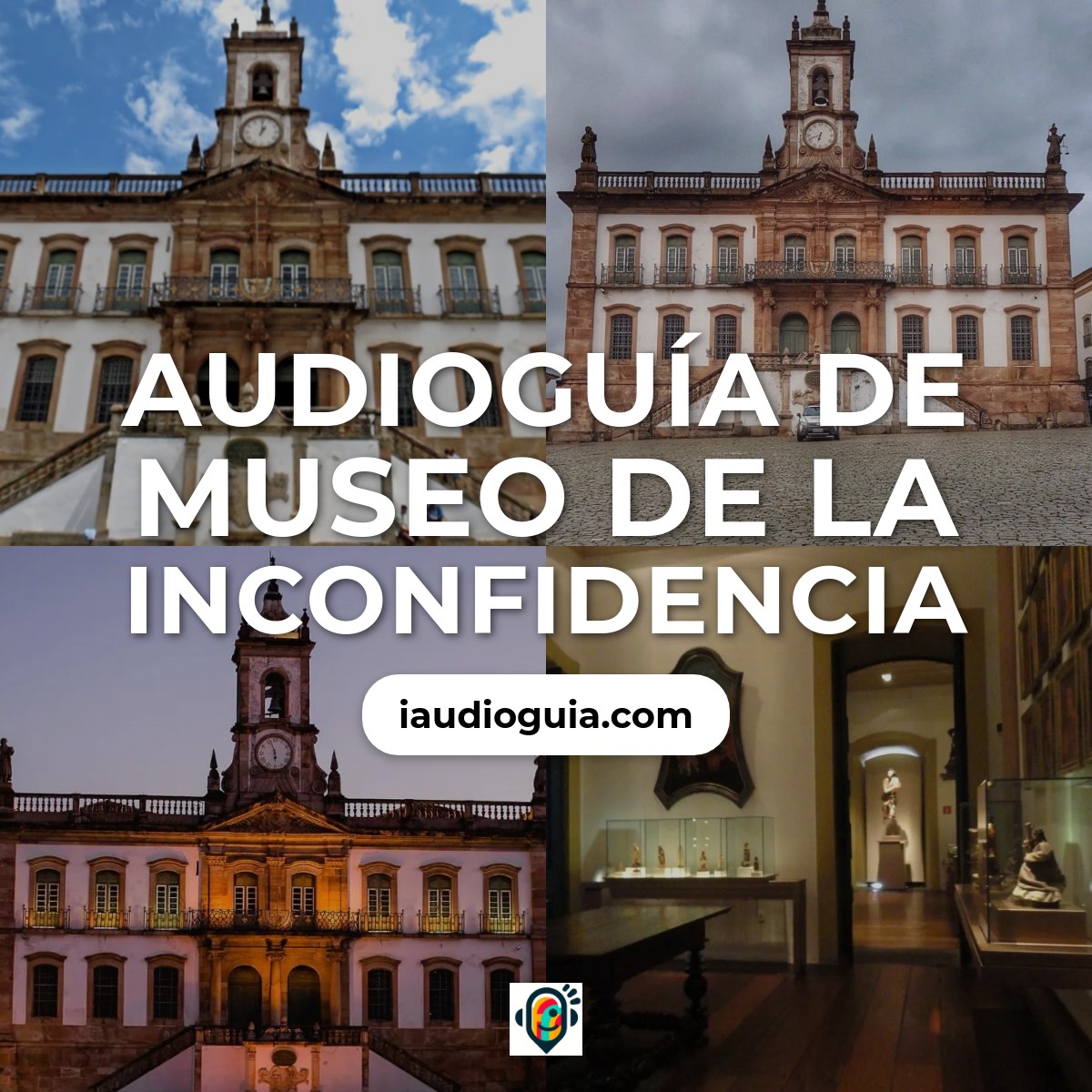 Audioguía de Museo Inconfidencia