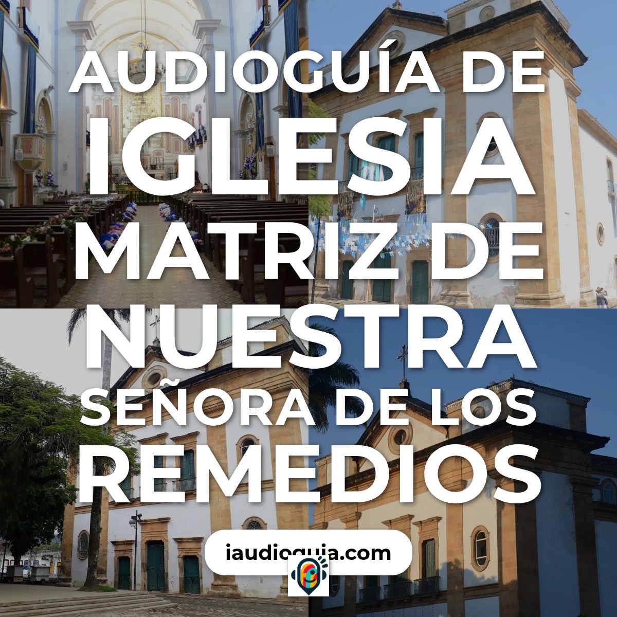 Audioguía de Iglesia Matriz Nossa Senhora Dos Remedios