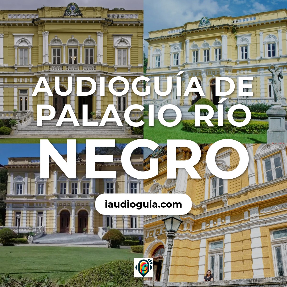 Audioguía de Palacio Rio Negro