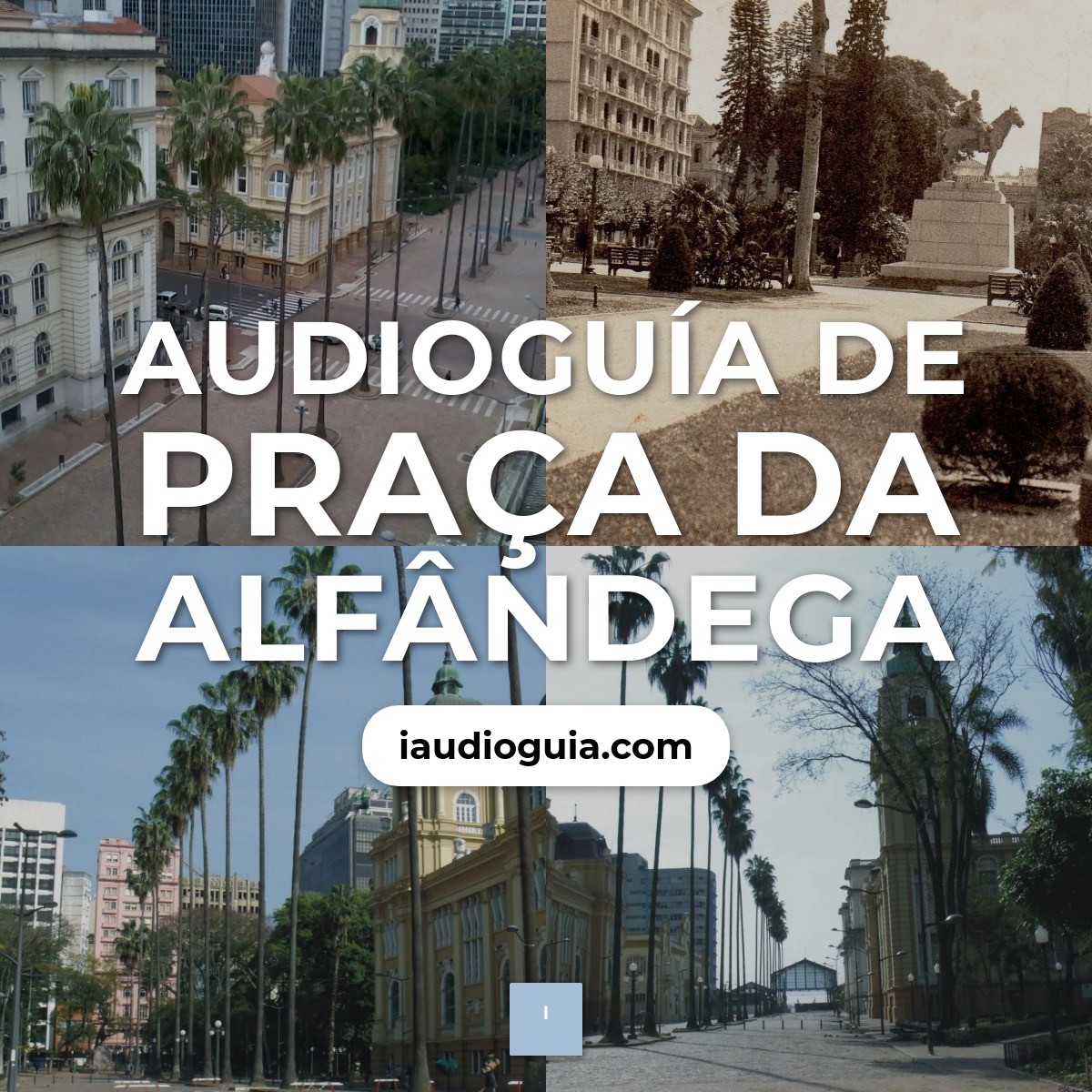 Audioguía de Praca Da Alfandega