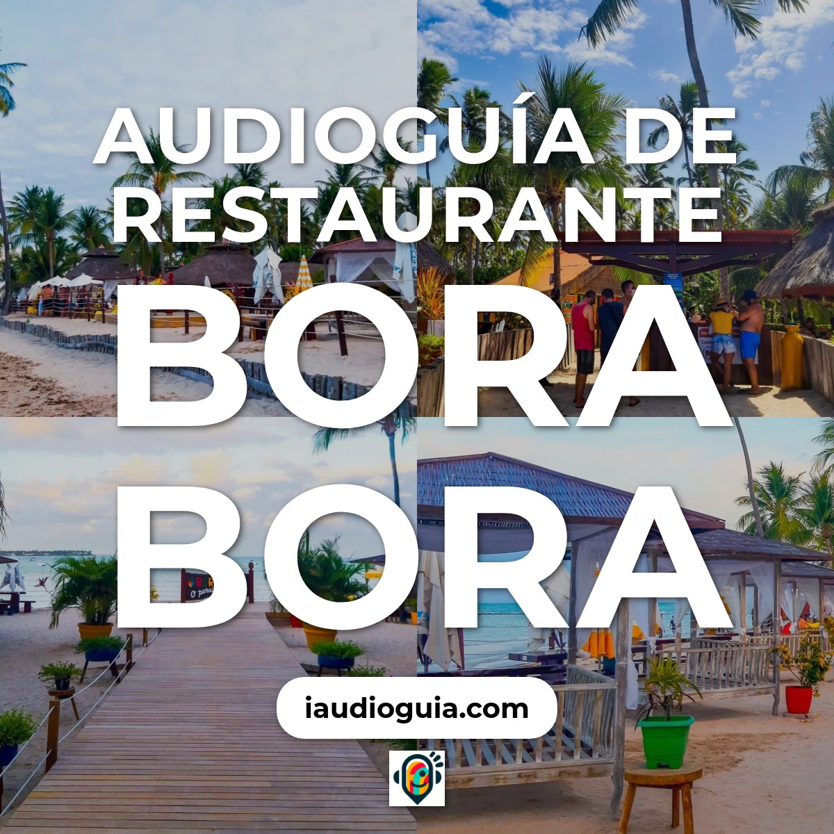 Audioguía de Restaurante Bora Bora