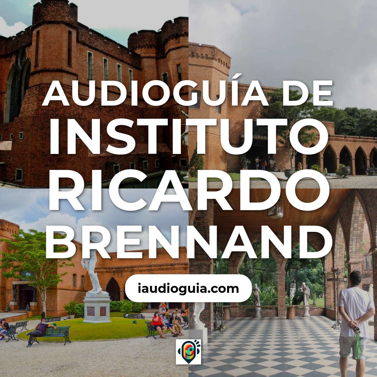 Audioguía de Instituto Ricardo Brennand