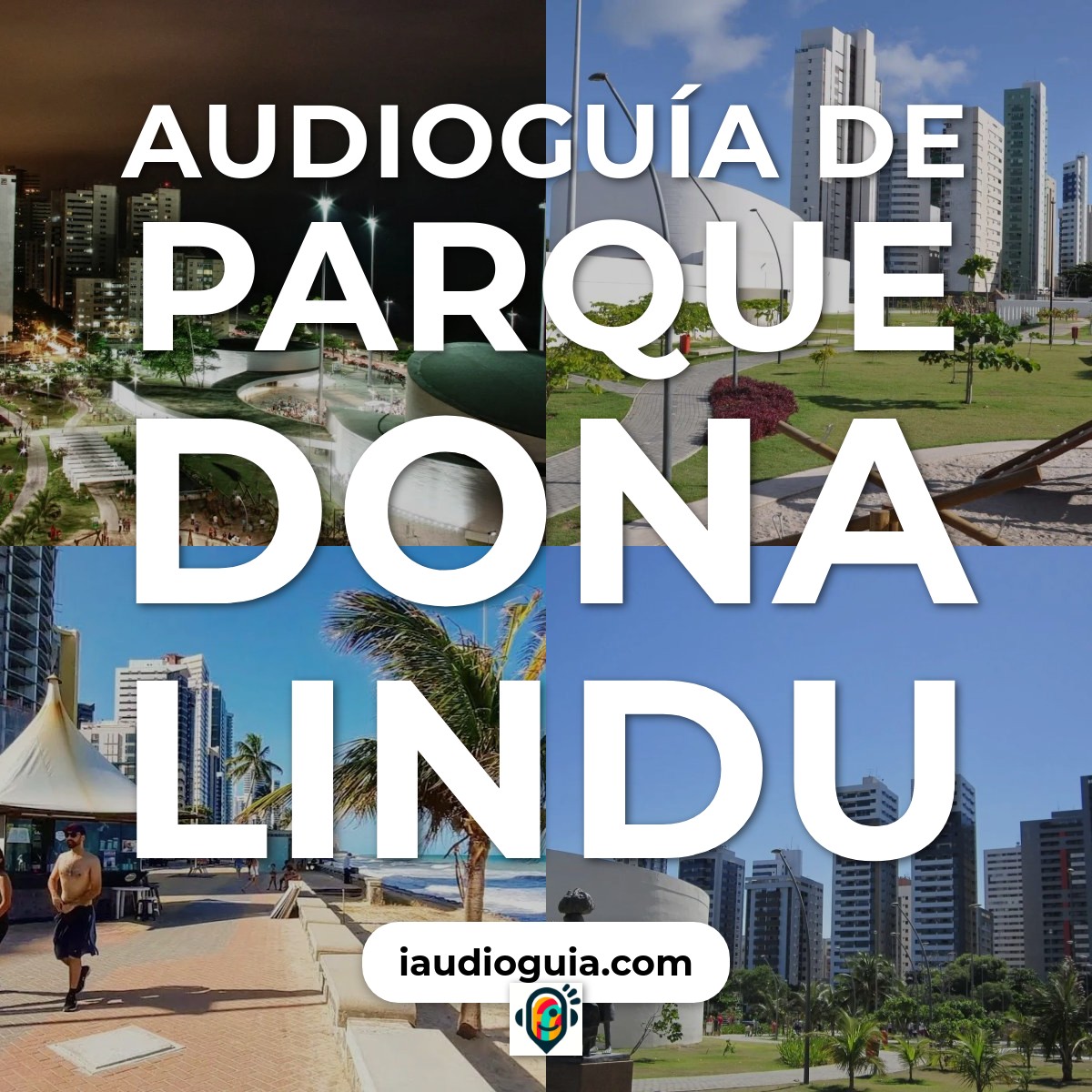 Audioguía de Parque Dona Lindu