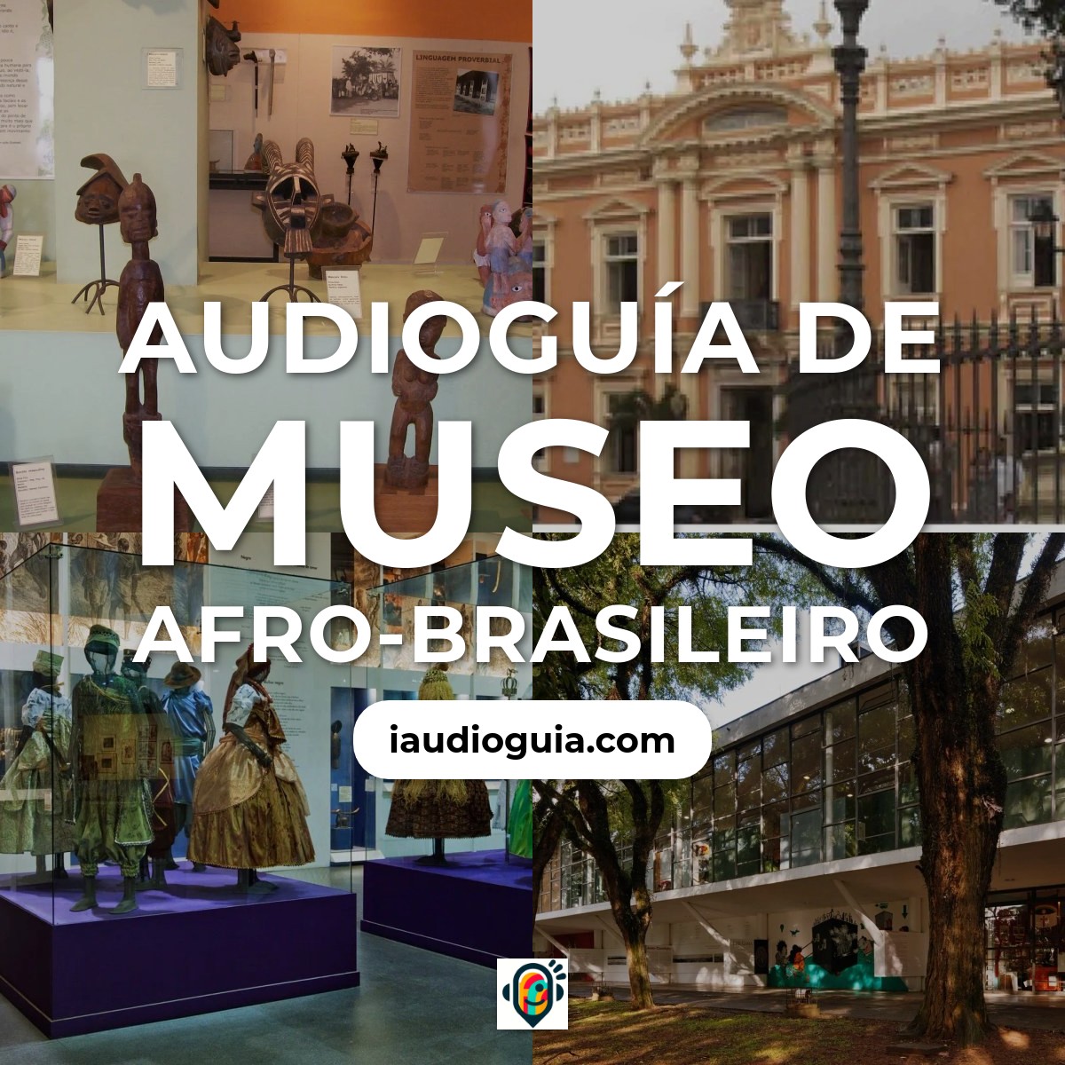 Audioguía de Museo Afro Brasileiro