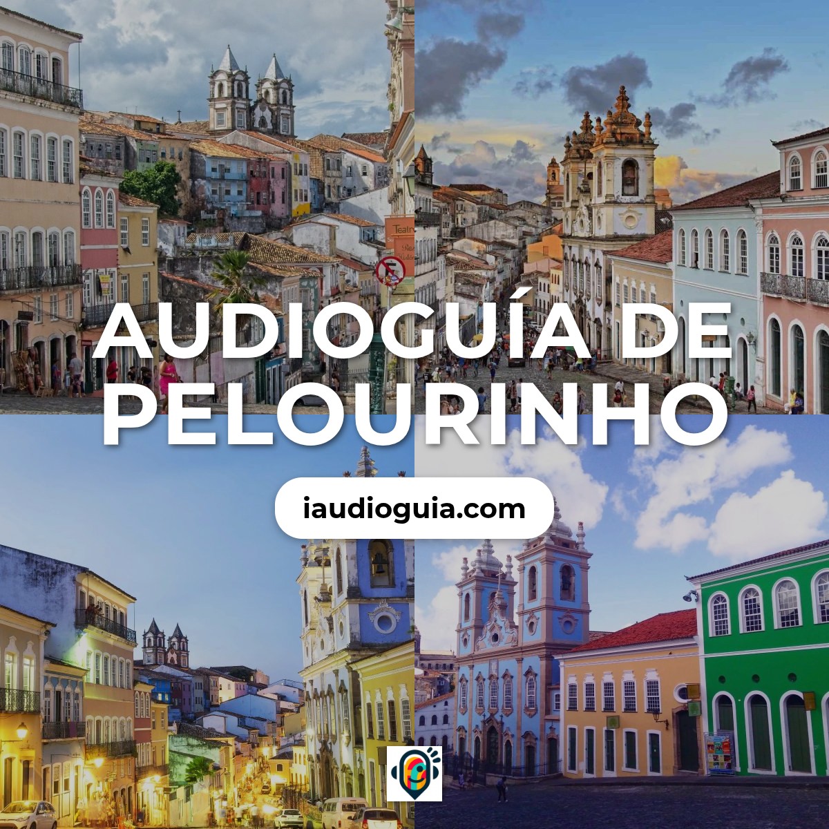 Audioguía de Pelourinho