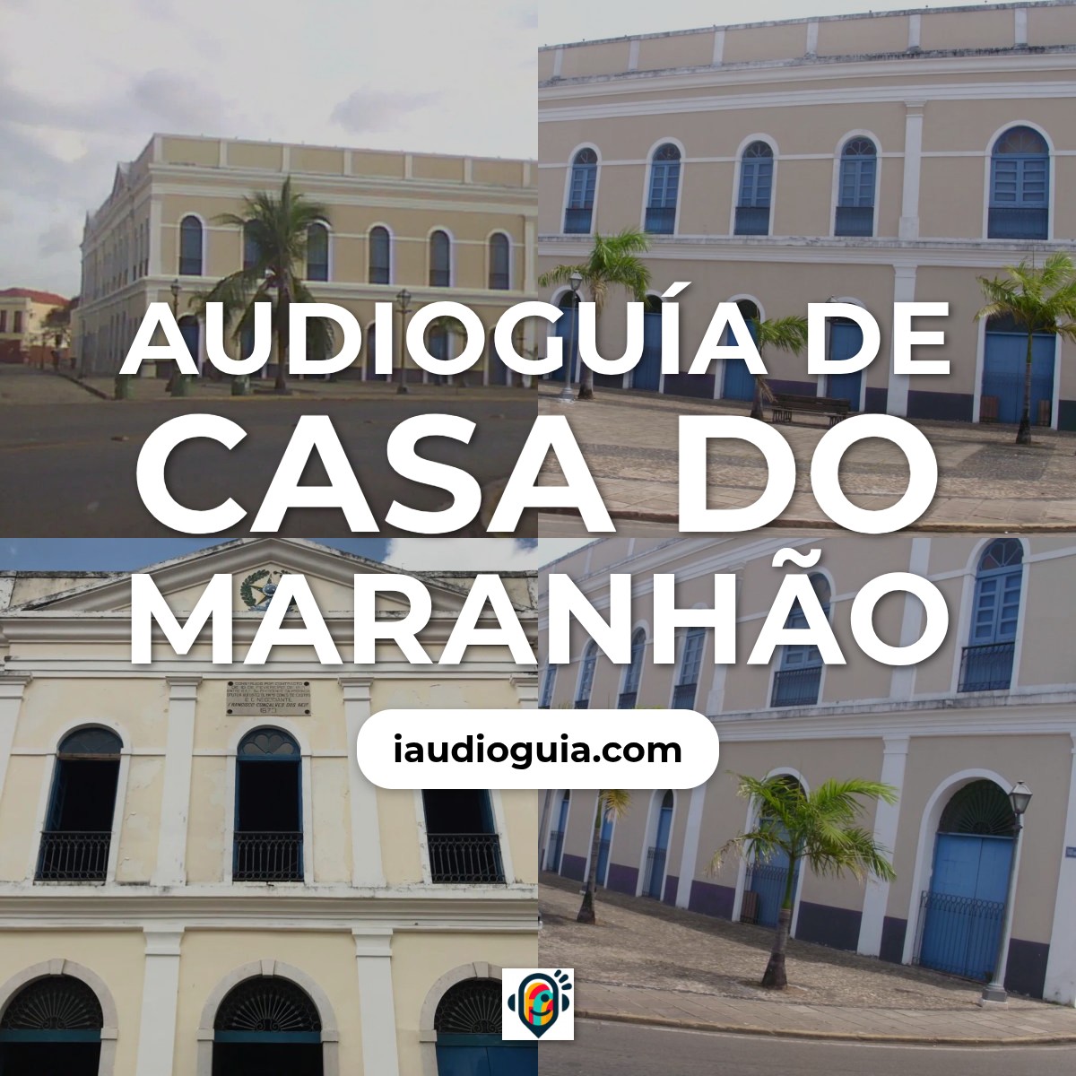 Audioguía de Casa Do Maranhao