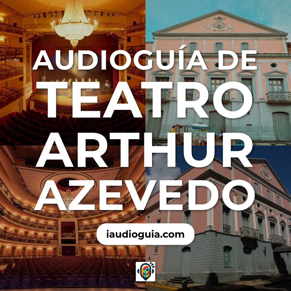 Audioguía de Teatro Arthur Azevedo