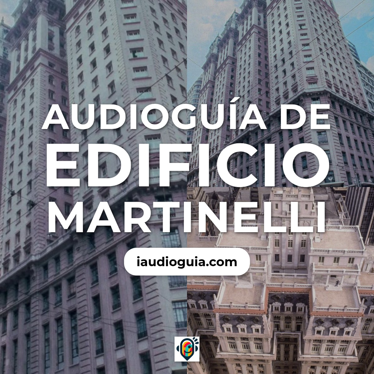 Audioguía de Edificio Martinelli