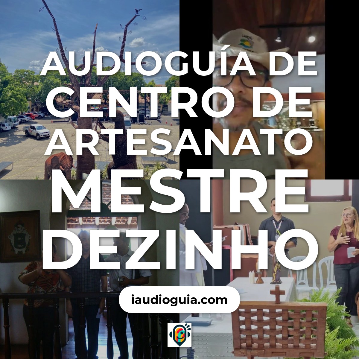 Audioguía de Centro Artesanato Mestre Dezinho