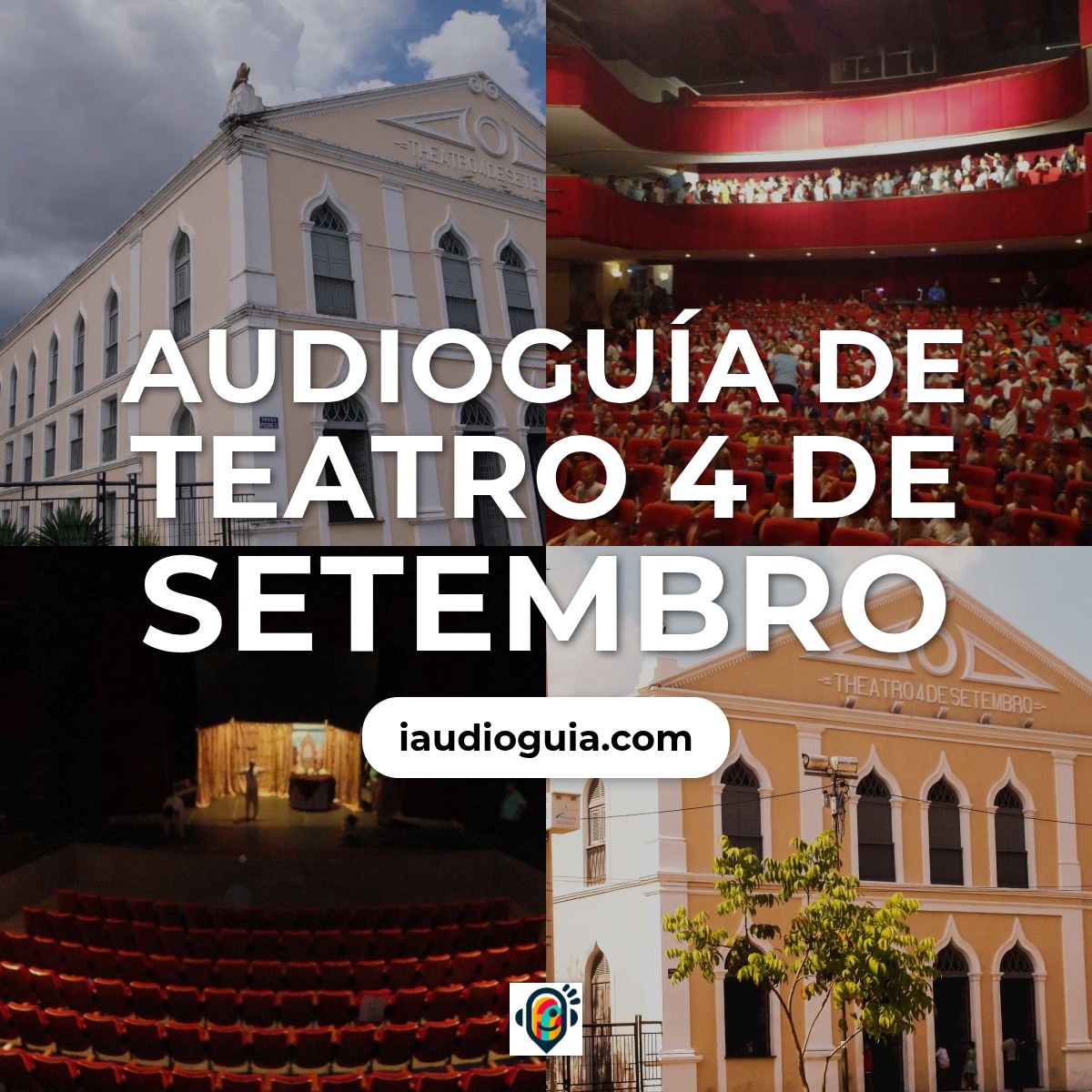 Audioguía de Teatro 4 Setembro
