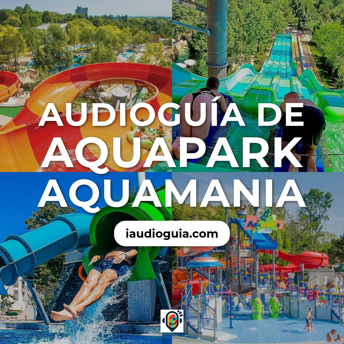 Audioguía de Aquapark Aquamania