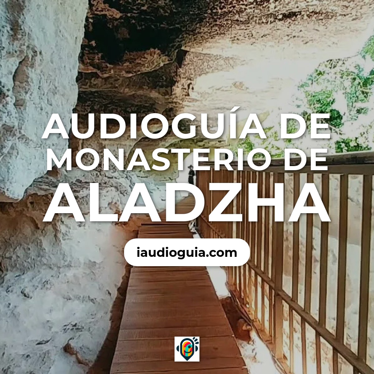 Audioguía de Monasterio Aladzha
