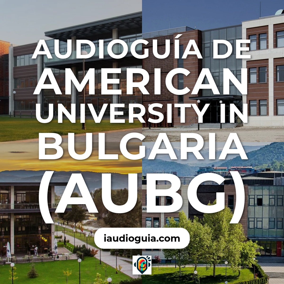 Audioguía de American University In Bulgaria Aubg