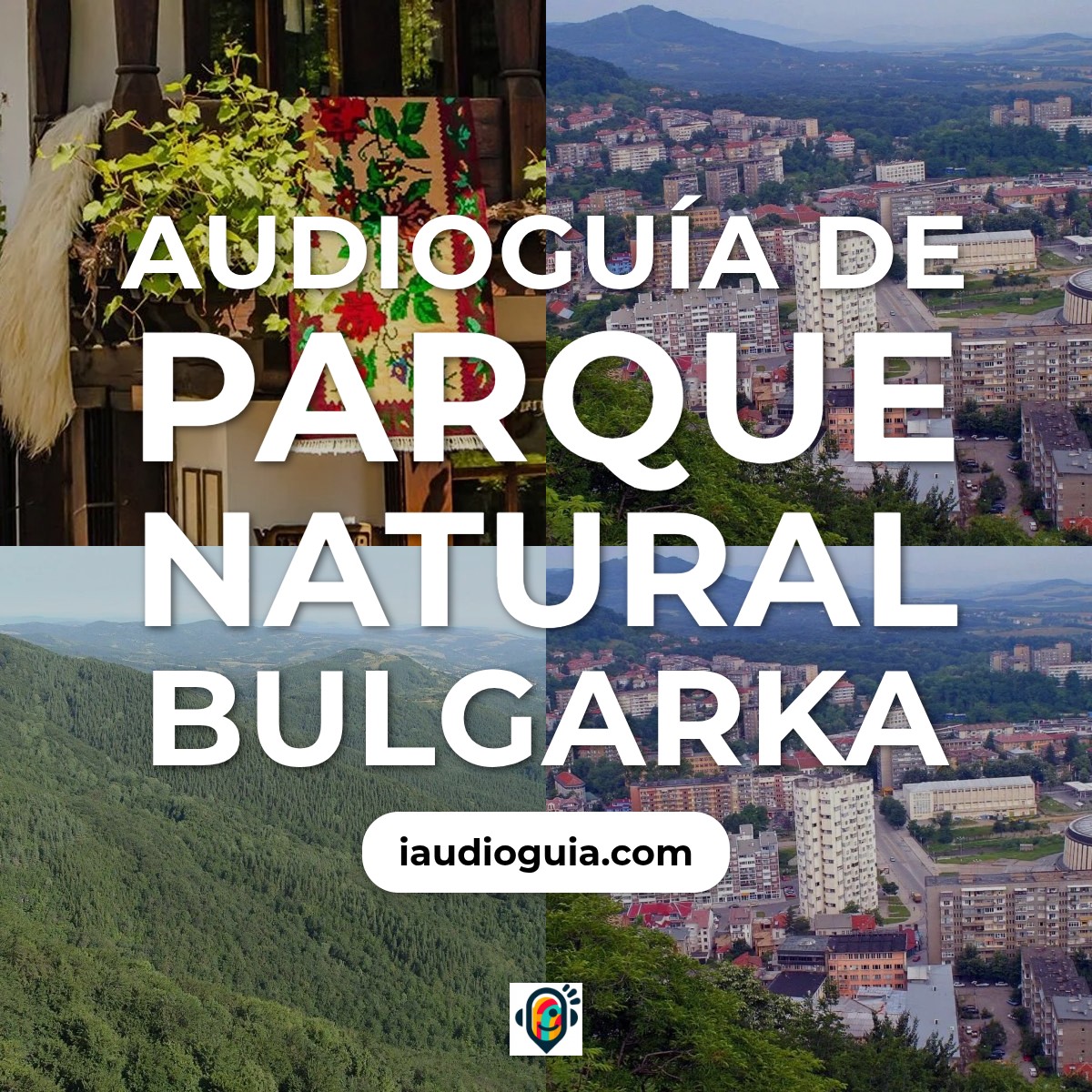 Audioguía de Parque Natural Bulgarka