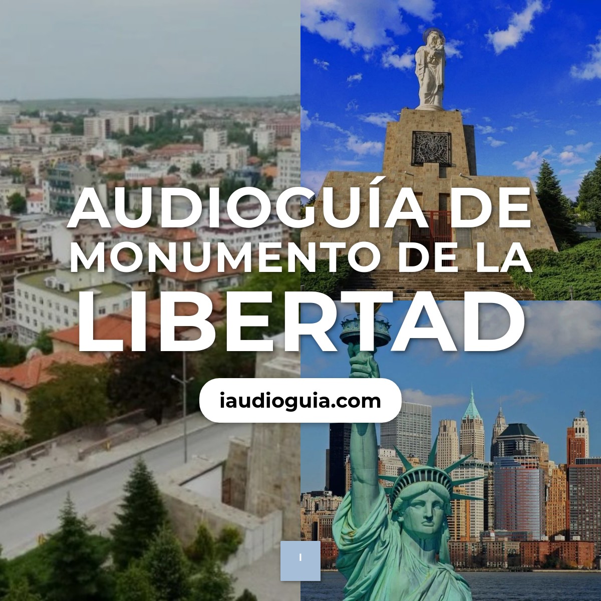 Audioguía de Monumento Libertad