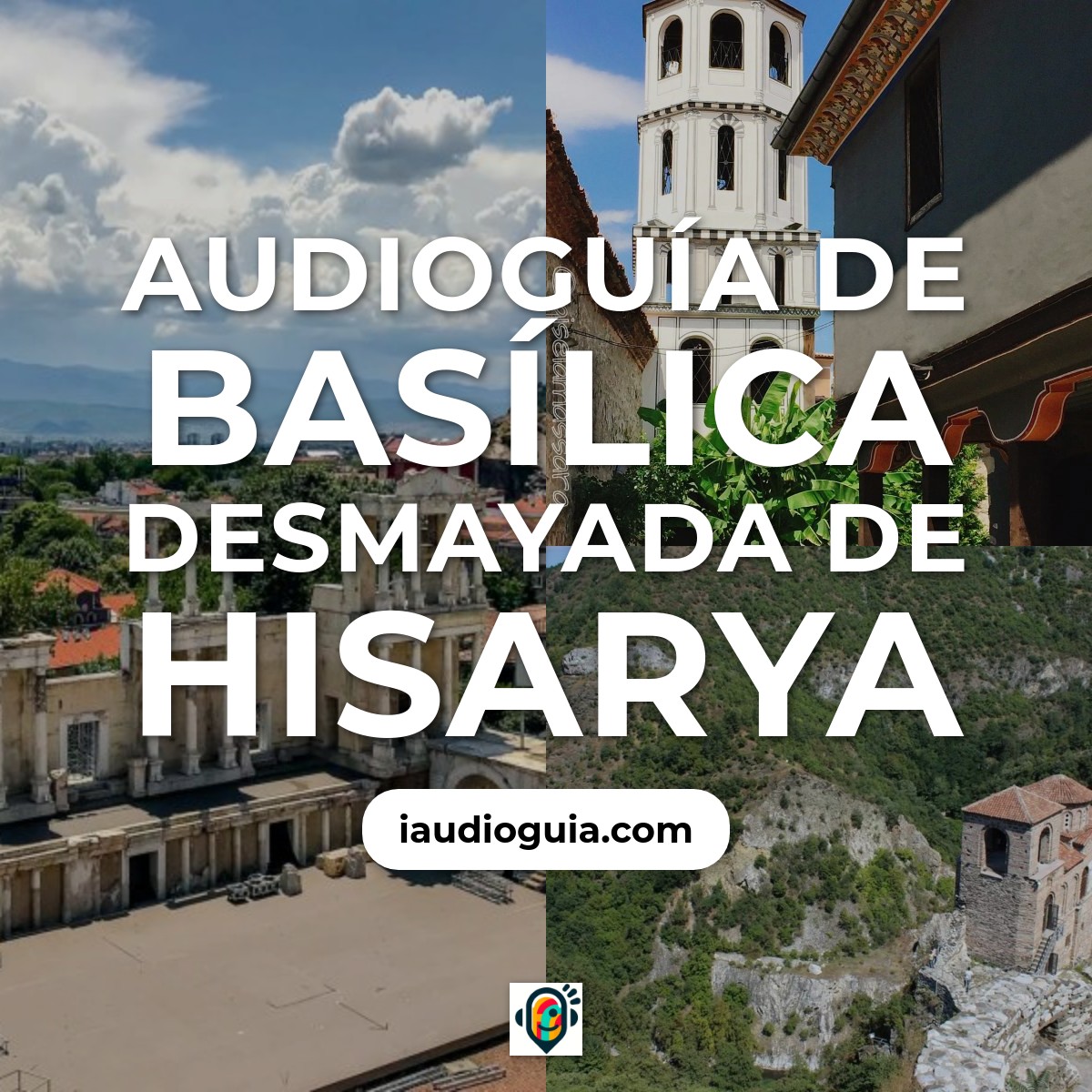 Audioguía de Basilica Desmayada