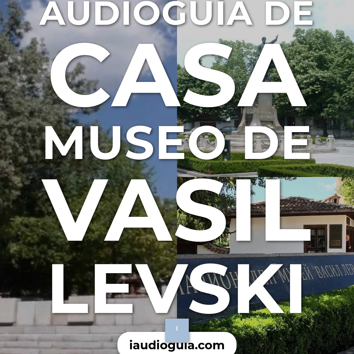 Audioguía de Casa Museo Vasil Levski