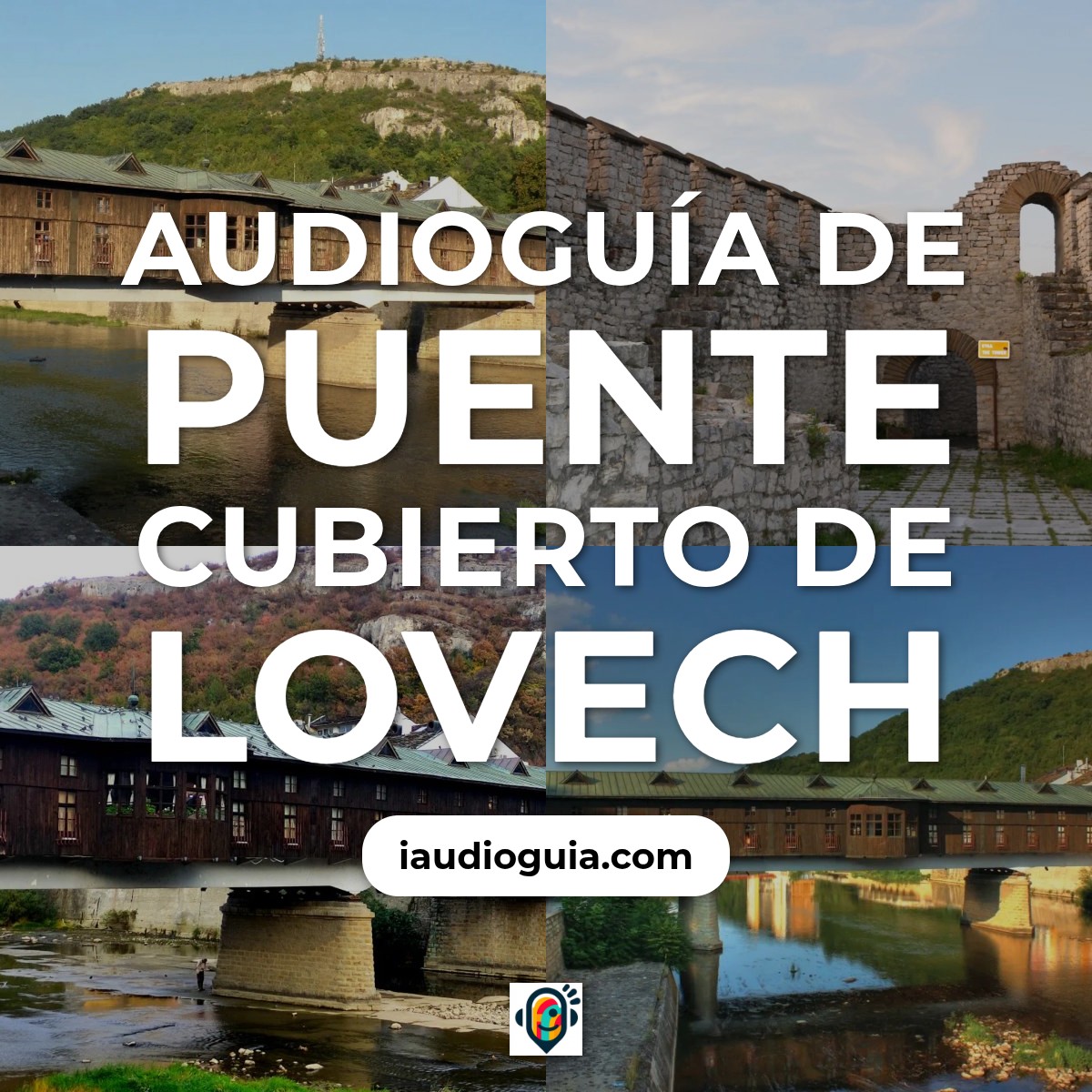 Audioguía de Puente Cubierto Lovech
