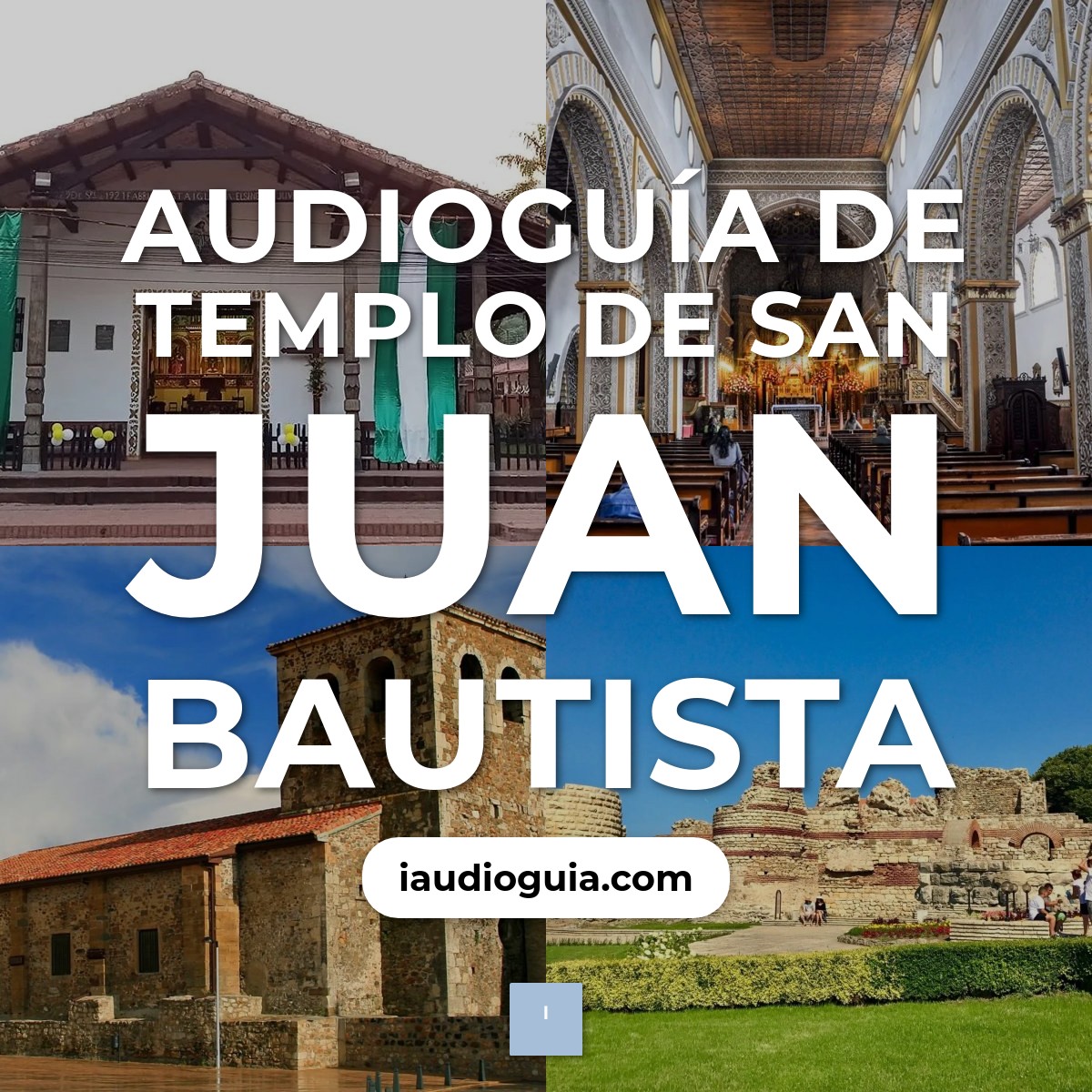 Audioguía de Templo San Juan Bautista