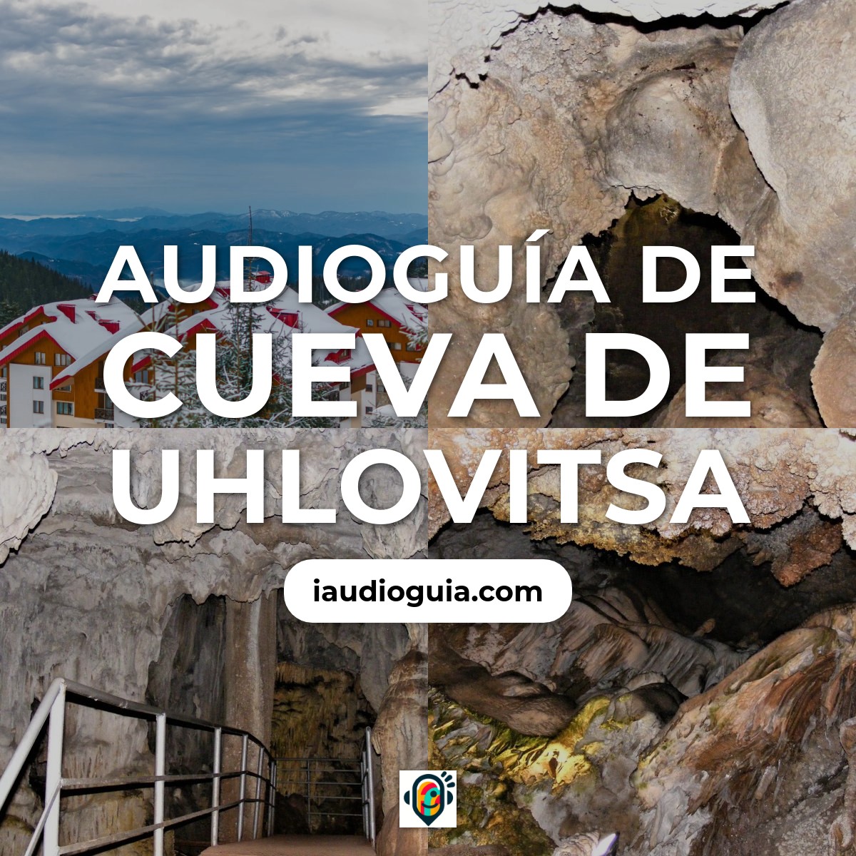 Audioguía de Cueva Uhlovitsa