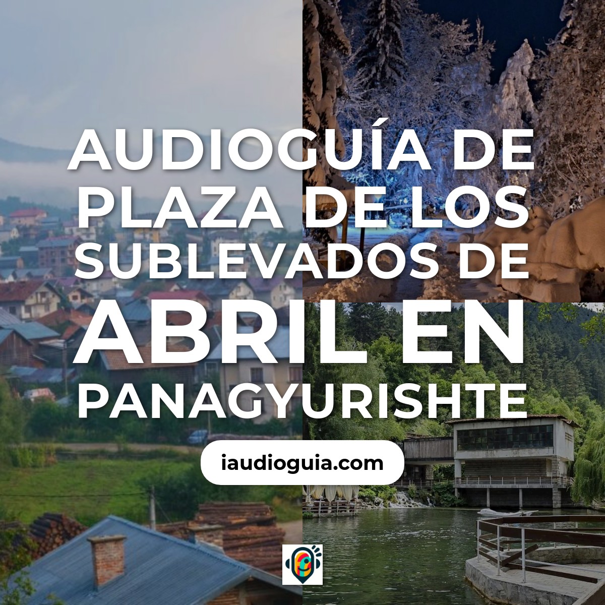Audioguía de Plaza Sublevados Abril