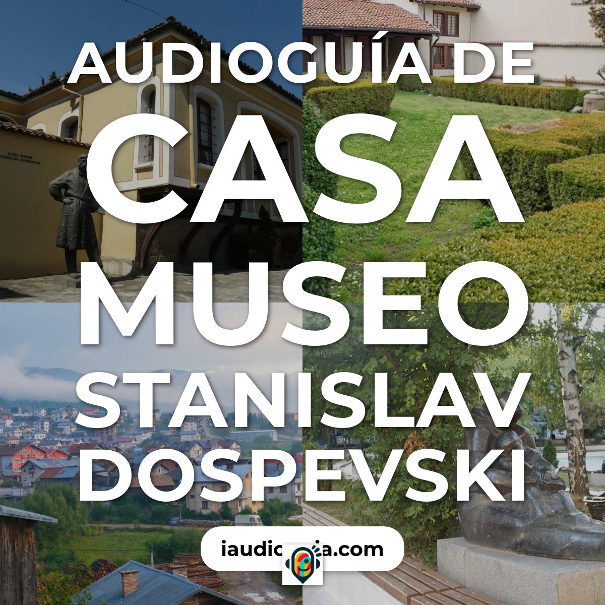 Audioguía de Casa Museo Stanislav Dospevski