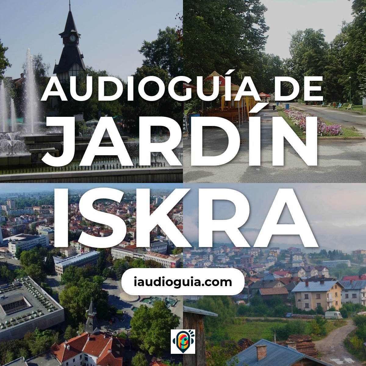 Audioguía de Jardin Iskra