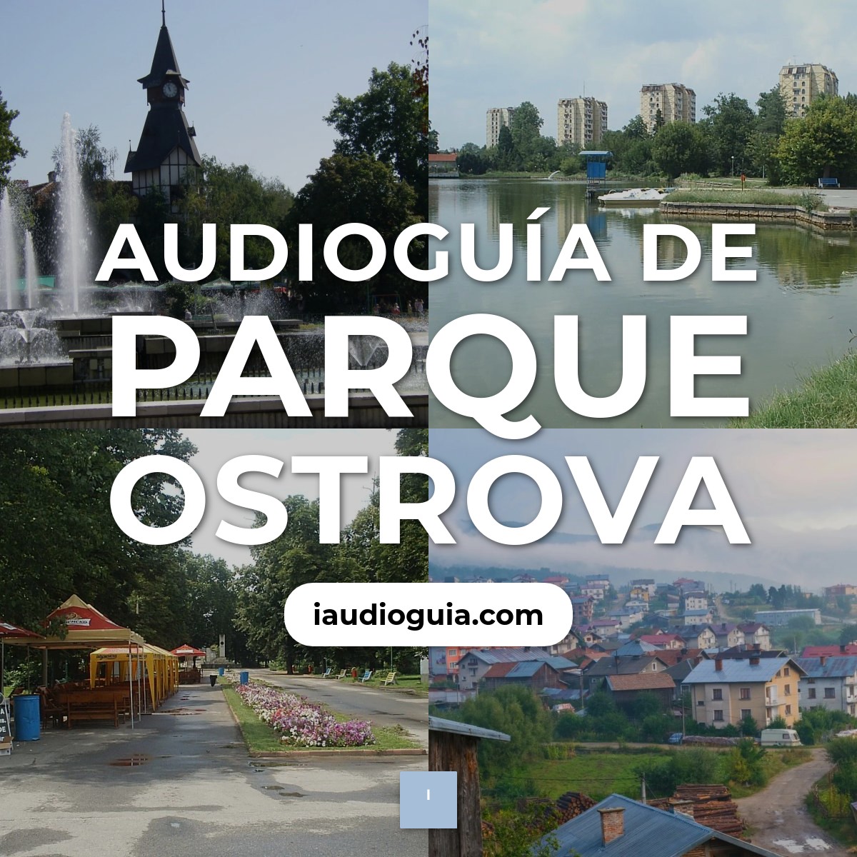 Audioguía de Parque Ostrova
