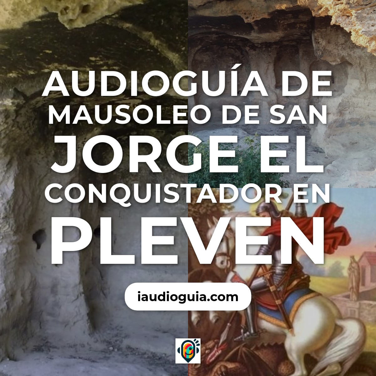 Audioguía de Mausoleo San Jorge Conquistador