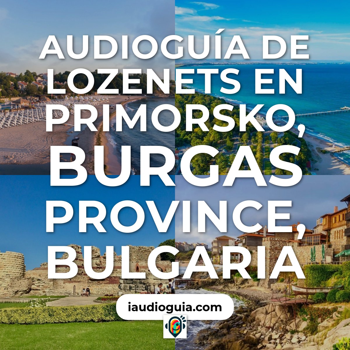 Audioguía de Pueblo Lozenets
