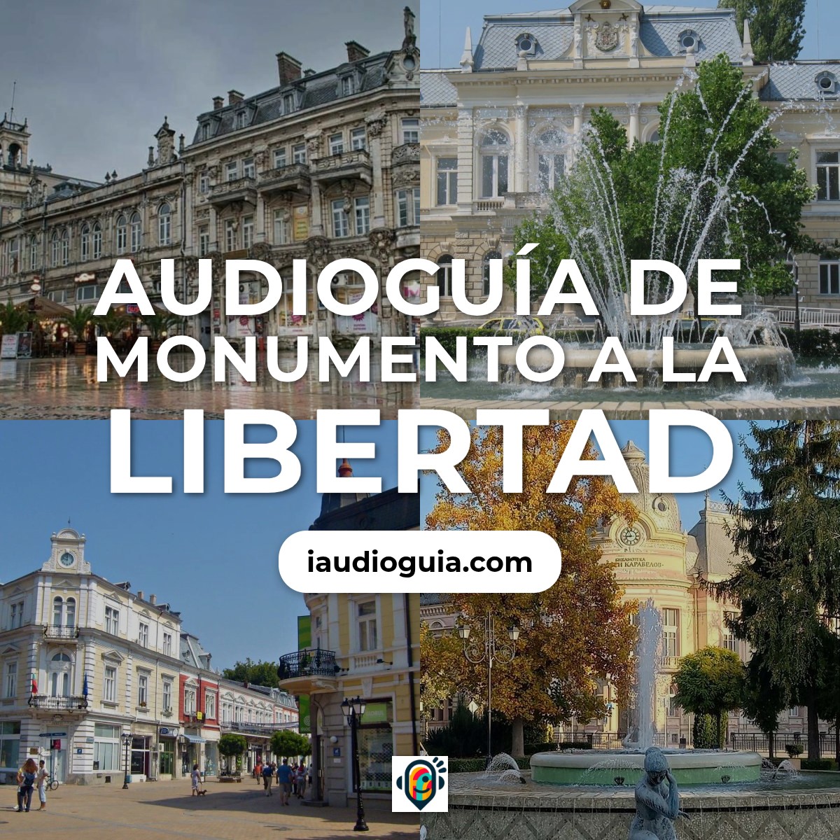 Audioguía de Monumento Libertad