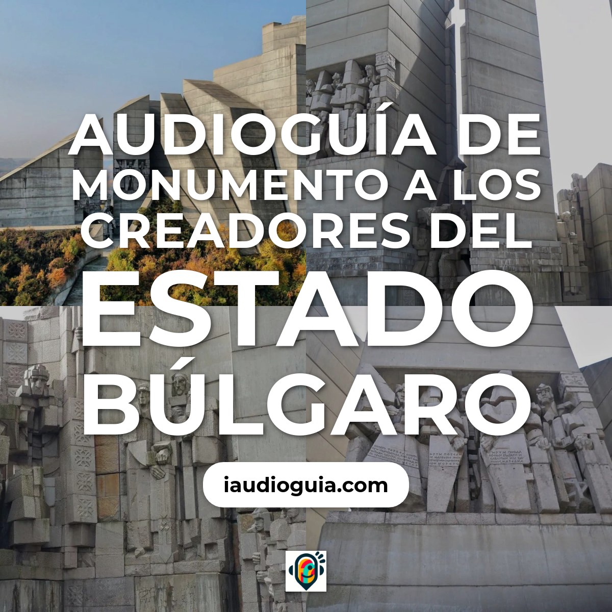 Audioguía de Monumento A Creadores Del Estado Bulgaro