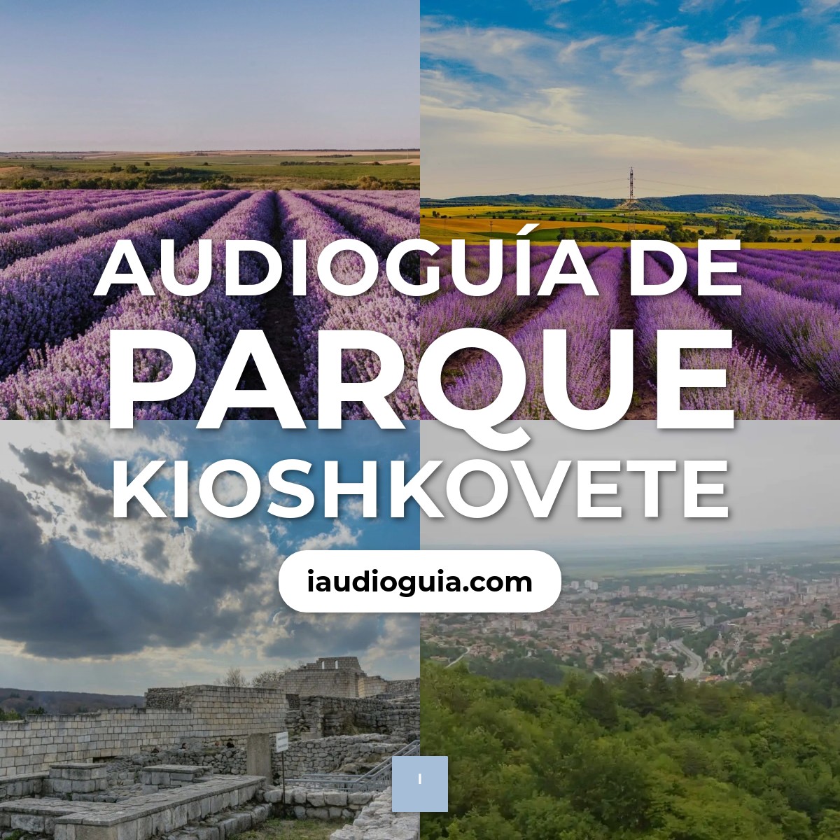 Audioguía de Parque Kioshkovete