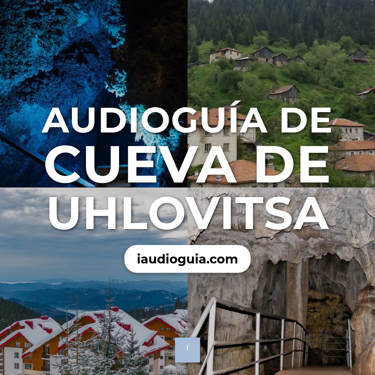 Audioguía de Cueva Uhlovitsa
