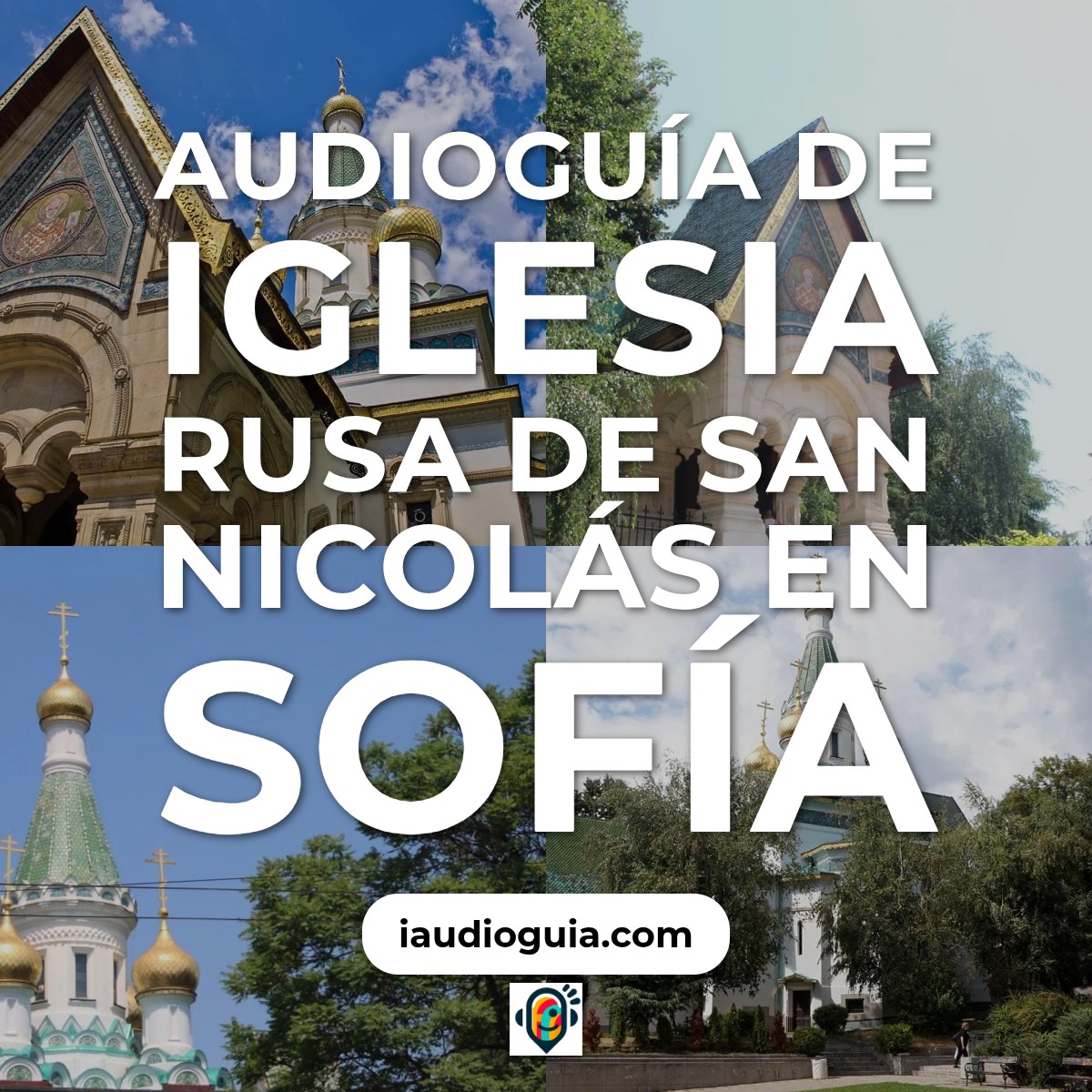 Audioguía de Iglesia Rusa San Nicolas