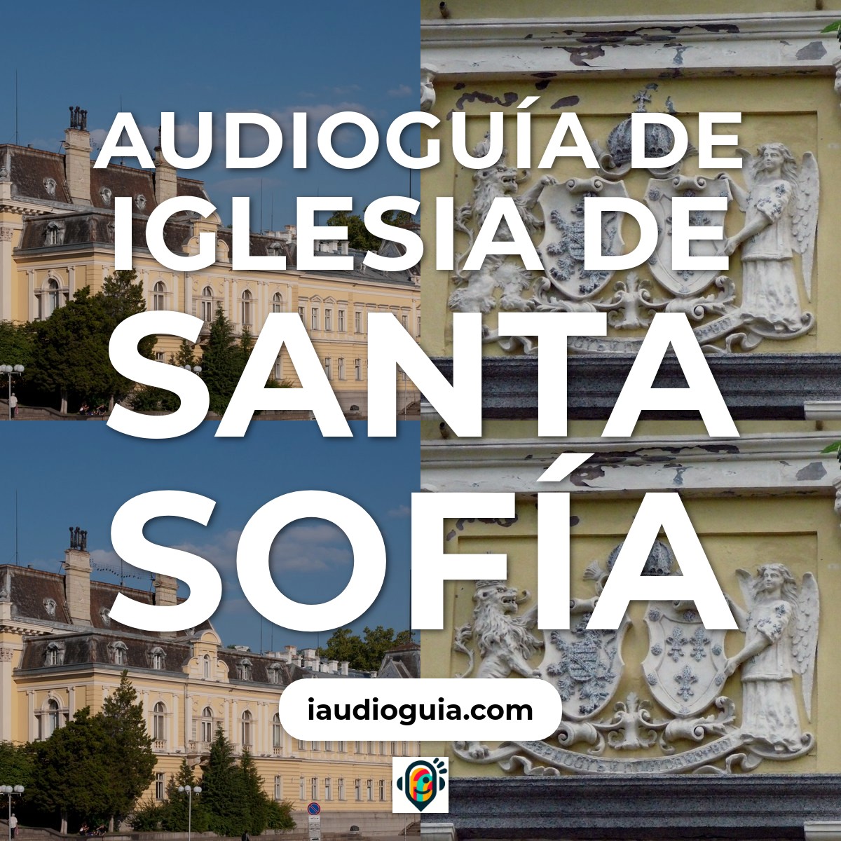 Audioguía de Iglesia Santa Sofia
