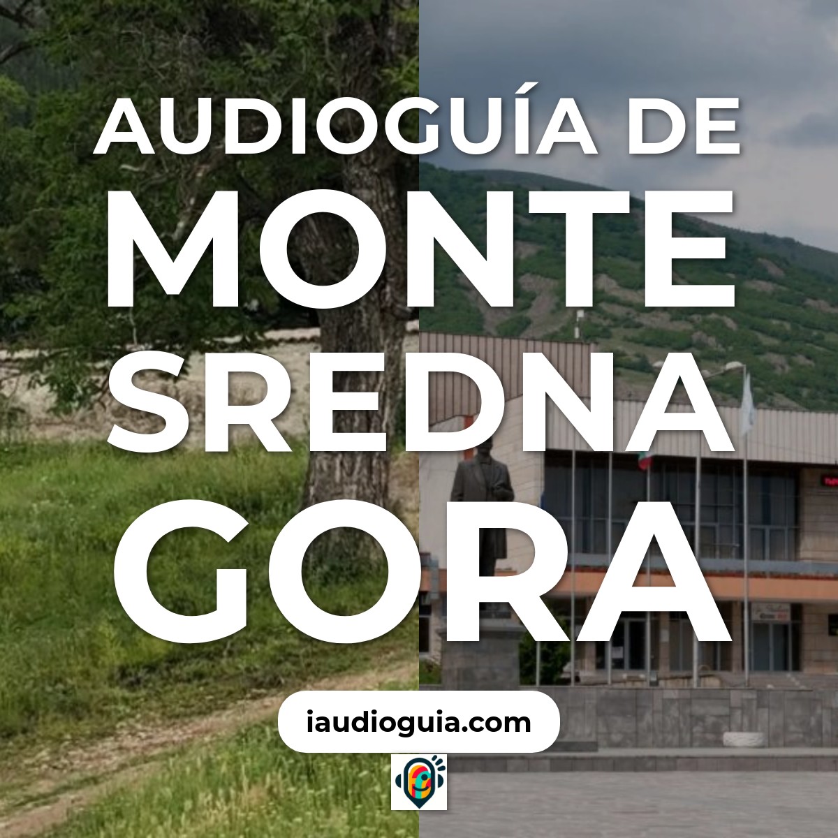 Audioguía de Monte Sredna Gora