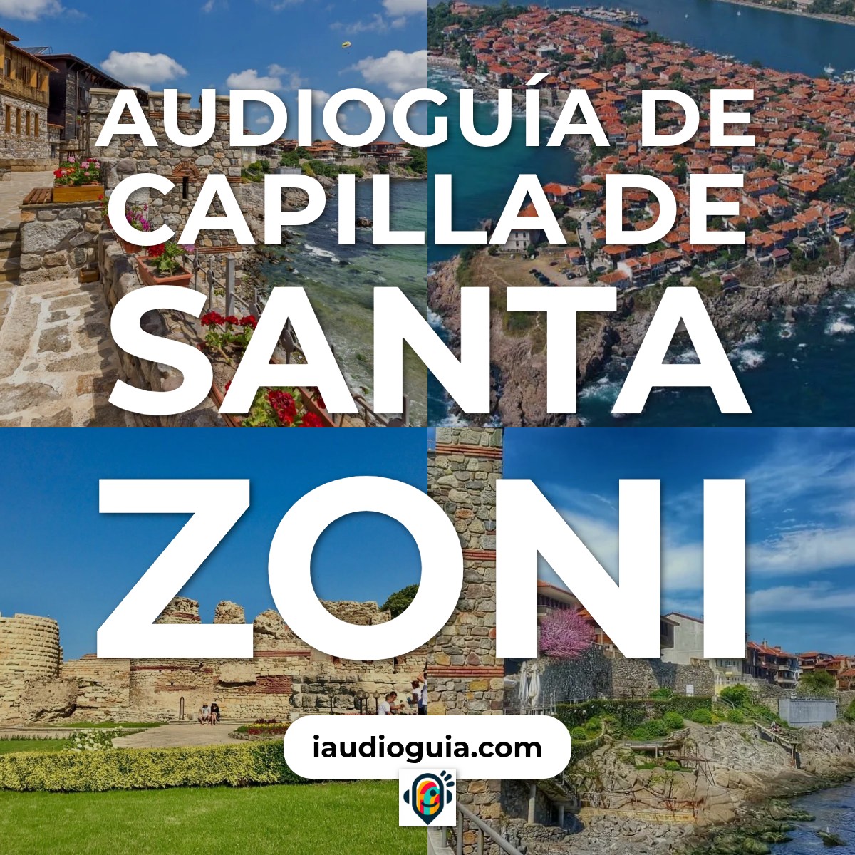 Audioguía de Capilla Santa Zoni